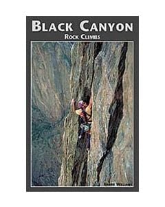 Sharp End Publishing Black Canyon Rock Climbs 1